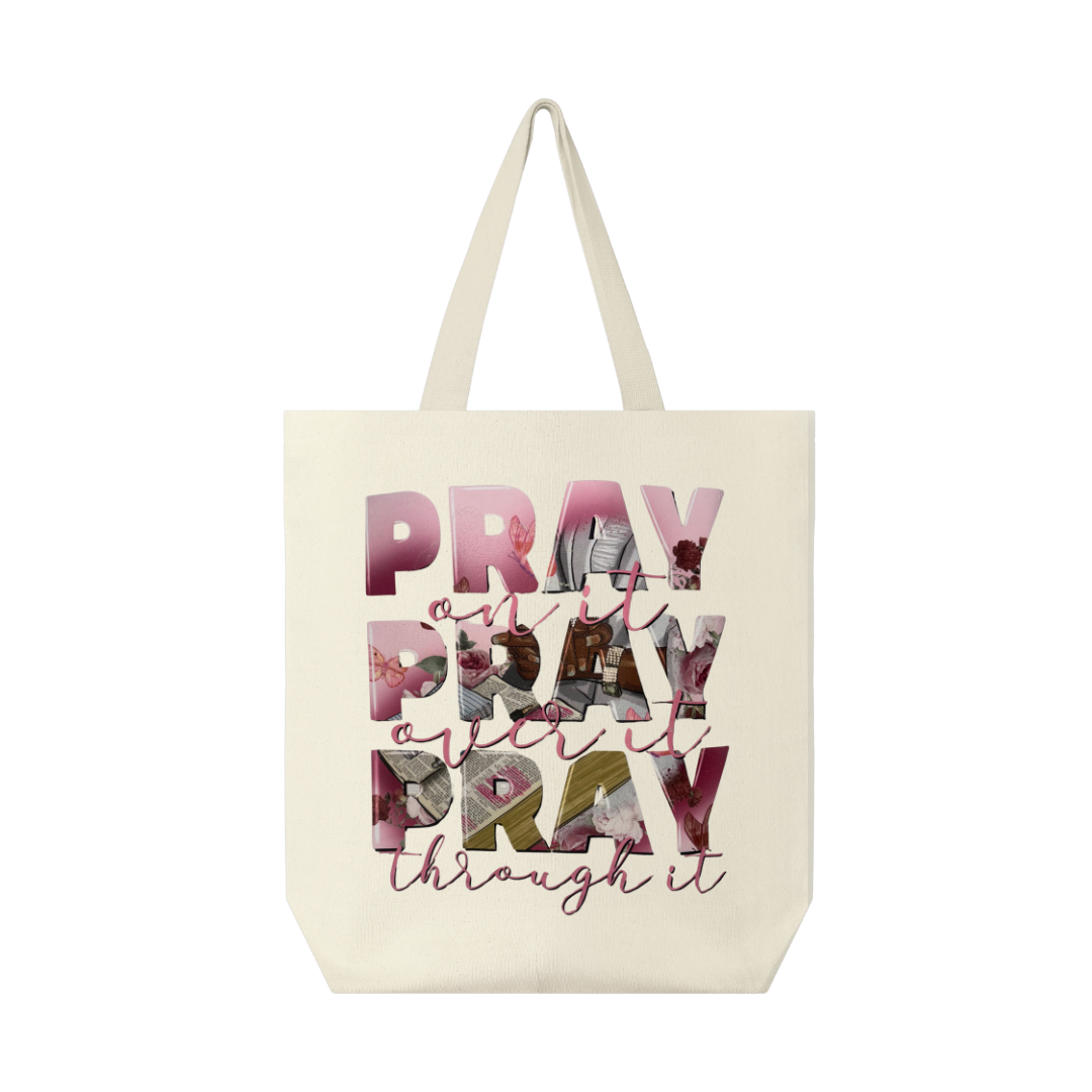 Pray Pray Pray Tote Bag