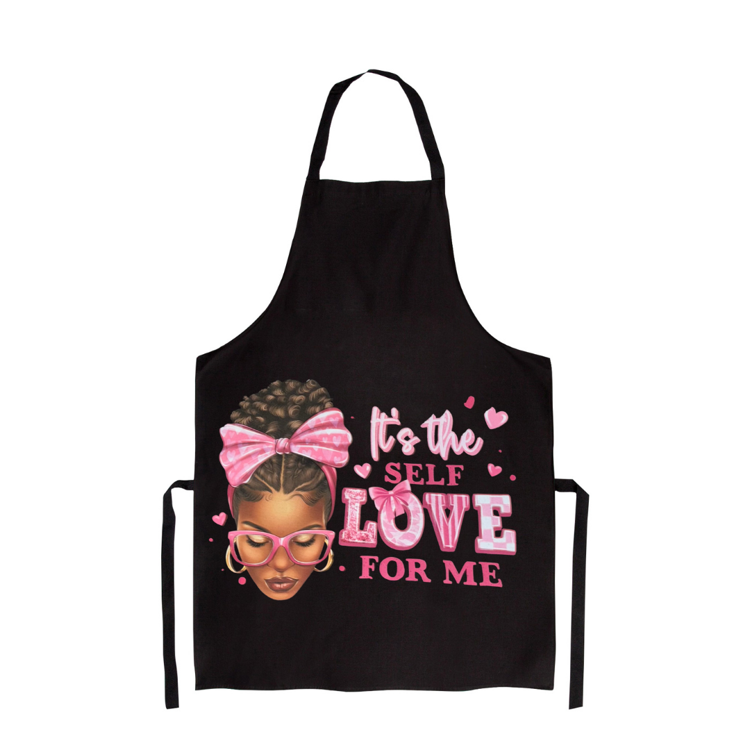 Its The Self Love For Me Apron