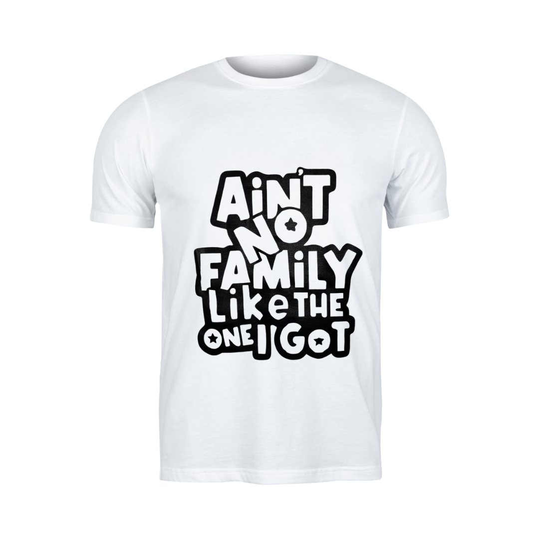 Ain’t No Family Like The One I Got